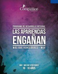 Más Que Vencedores (Años 16-18) (Las apariencias engañan)